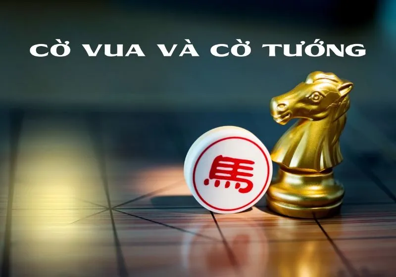 so sánh cờ vua và cờ tướng